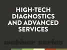 Free CE Webinar: High-tech Diagnostics and Advanced Services